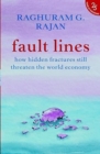 Image for Fault Lines: : How Hidden Fractures Still Threaten The World Economy