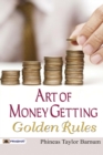 Image for Art of Money Getting Golden Rules
