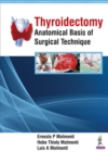 Image for Thyroidectomy  : anatomical basis of surgical technique