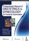 Image for Postgraduate manual of obstetrics &amp; gynecology for practical examination