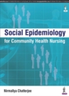 Image for Social Epidemiology for Community Health Nursing