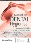 Image for Manual for Dental Hygienist : A Complete Guide as Per DCI Curriculum