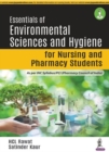 Image for Essentials of Environmental Sciences and Hygiene for Nursing and Pharmacy Students
