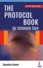 Image for The protocol book for intensive care