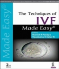 Image for The Techniques of IVF Made Easy