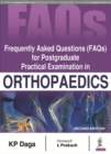 Image for Frequently asked questions (FAQs) for postgraduate practical examination in orthopaedics