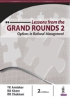 Image for Lessons from the Grand Rounds 2: Options in Rational Management