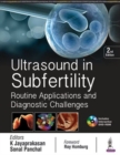 Image for Ultrasound in subfertility  : routine applications and diagnostic challenges