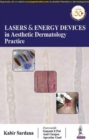 Image for Lasers &amp; Energy Devices in Aesthetic Dermatology Practice