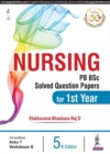 Image for Nursing PB BSc Solved Question Papers for 1st Year
