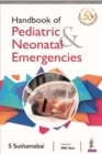 Image for Handbook of Pediatric &amp; Neonatal Emergencies
