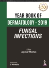 Image for Year Book of Dermatology - 2019 Fungal Infections