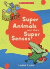 Image for Super Animals and Their Super Senses