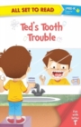 Image for All Set to Read Fun with Latter T Ted&#39;s Tooth Trouble
