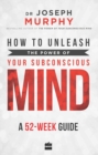 Image for How to Unleash the Power of Your Subconscious Mind