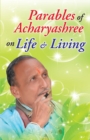 Image for Parables of Acharyashree on Life &amp; Living