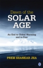 Image for Dawn of the solar age: an end to global warming and to fear