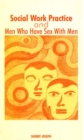 Image for Social work practice and men who have sex with men