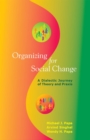 Image for Organizing for social change: a dialectic journey from theory to praxis