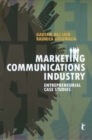 Image for Marketing communications industry: entrepreneurial case studies