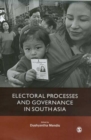 Image for Electoral processes and governance in South Asia