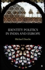Image for Identity politics in India and Europe