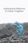 Image for Institutional reforms in Indian irrigation