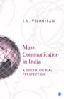 Image for Mass communication India: a sociological perspective