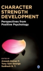 Image for Character strength development  : perspectives from positive psychology