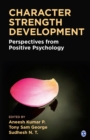 Image for Character strength development: perspectives from positive psychology