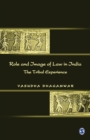 Image for Role and Image of Law in India : The Tribal Experience