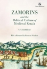 Image for Zamorins and the Political Culture of Medieval Kerala