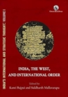 Image for India, the West and International Order