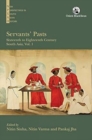 Image for Servants&#39; pastsVol. 1,: Sixteenth to eighteenth century South Asia
