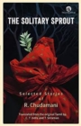 Image for The Solitary Sprout : Selected Stories