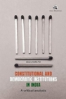 Image for Constitutional and Democratic Institutions in India: : A Critical Analysis