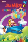 Image for Jumbo Colouring Book 3 for 4 to 8 years old Kids Best Gift to Children for Drawing, Coloring and Painting