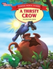 Image for Famous Moral Stories a Thirsty Crow
