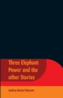 Image for Three Elephant Power And The Other Stories