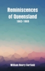 Image for Reminiscences of Queensland 1862-1869