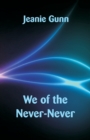 Image for We of the Never-Never