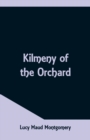 Image for Kilmeny of the Orchard