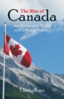 Image for The Rise of Canada, from Barbarism to Wealth and Civilisation Volume 1
