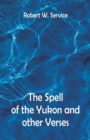 Image for The Spell of the Yukon And Other Verses