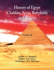 Image for History Of Egypt, Chaldaea, Syria, Babylonia, and Assyria : (Volume 8)
