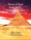 Image for History Of Egypt From 330 B.C. To The Present Time,