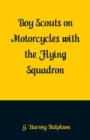 Image for Boy Scouts on Motorcycles With the Flying Squadron
