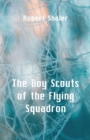 Image for The Boy Scouts of the Flying Squadron