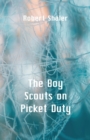 Image for The Boy Scouts on Picket Duty