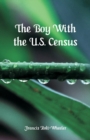 Image for The Boy With the U.S. Census